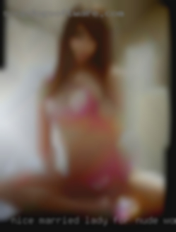 Nice married lady for nude women bedroom kinks from Boonville!