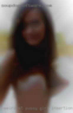Weirdest pussy girl insertion fuck fetish.
